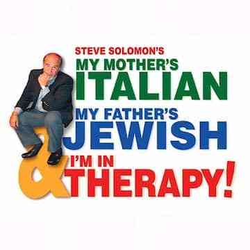 My Mother’s Italian, My Father’s Jewish & I’m In Therapy
