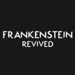Frankenstein Revived