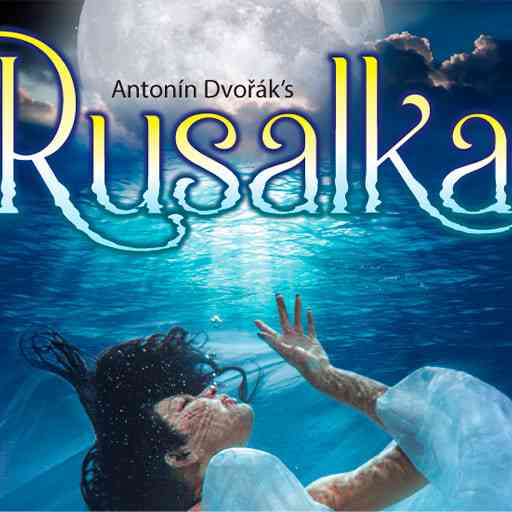 Rusalka Tickets Broadway Shows 2024