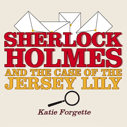 Sherlock Holmes and The Case of The Jersey Lily