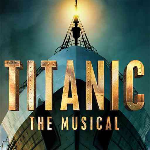 Titanic The Musical Tickets Broadway Shows 2024