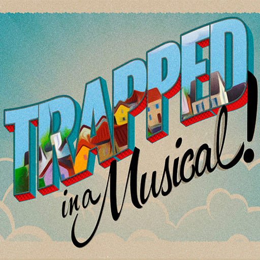 Trapped in a Musical