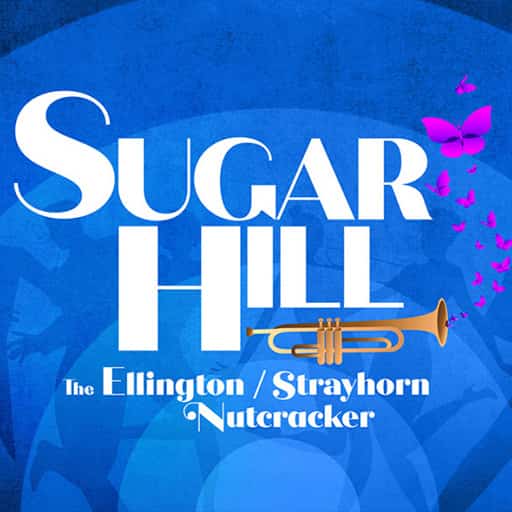 Sugar Hill - The Ellington/Strayhorn Nutcracker